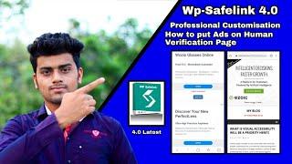 Wp-Safelink 4.0 Professional Customisation | How To Put Ads on Human Verification Page | Full Video