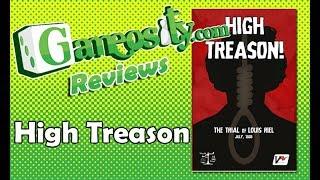 Gameosity Reviews High Treason!: Trial of Louis Riel