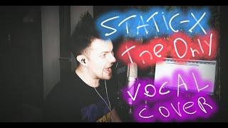 Static-X - The Only (Vocal cover by Leo Morozov)