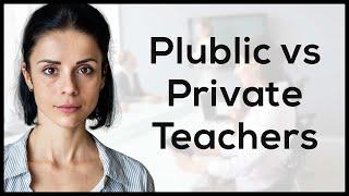 Public School Teacher vs Private School Teacher - Salary & Lifestyle - Worth it?