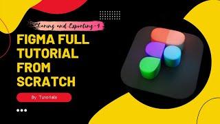 4  Exporting assets | Sharing and Exporting | Figma Full Tutorial From Scratch