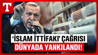 Erdoğan'ın İsrail'e Karşı İttifak Çağrısı Dünya Basınında 'İslam İttifakı' Olarak Yankılandı!