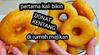 NYOBAIN BIKIN DONAT KENTANG DI RUMAH MAJIKAN DAN HASILNYA........