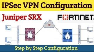 IPsec VPN  between Fortigate and Juniper SRX Firewall | Site to site VPN