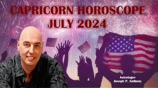 Capricorn Horoscope July 2024 - Astrologer Joseph P Anthony