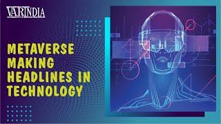 The future of digital is trending towards Metaverse | Technology | VARINDIA News Hour