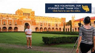 Thank you Rice Volunteers!