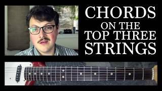 Chords on the Top Three Strings