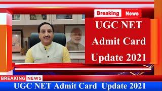 UGC NET May Exam Admit card Update 2021 | Net exam admit card | NET admit card