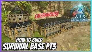 How to Build Best Survival Base [P3] - Greenhouse Farm - Build Tutorial Ark Survival Ascended