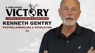 Postmillennialism and Revelation 2 — Kenneth Gentry