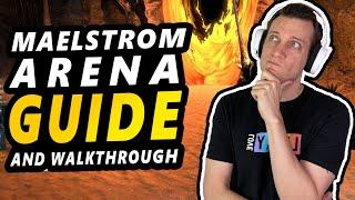 Complete Maelstrom Arena Walkthrough and Guide