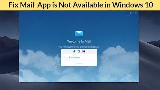 How to Fix Mail & Calendar App is Not Available in Windows 10?