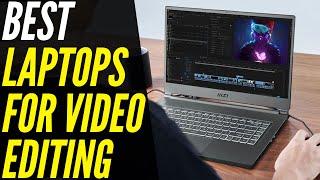 Best Laptops for Video Editing 2021 | Faster Rendering!