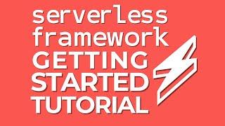 Serverless Framework Getting Started Tutorial