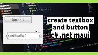 how to create textbox and button in c# .net maui