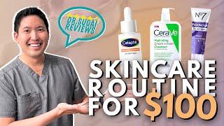 The Best Anti-Aging Skincare Routine for $100! | Dermatologist Reviews