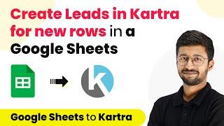 How to Create new Leads in Kartra for new rows in a Google Sheets