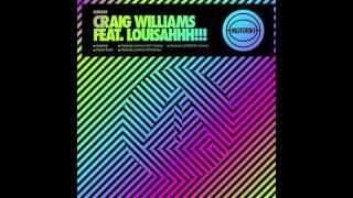 Craig Williams ft Louisahhh!!! - Rawhide [Motorik Records]