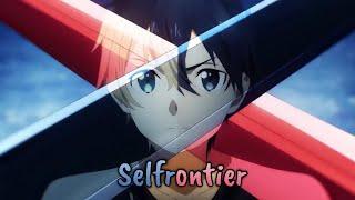 『Lyrics AMV』 Sword Art Online: Alicization Rising Steel Opening 1 Full 「Selfrontier - ASCA」