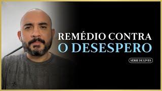 Remédio contra o desespero - Pedro Augusto