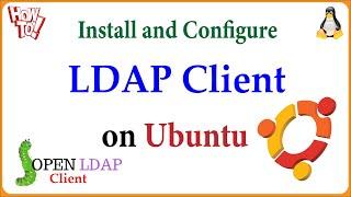 LDAP - How to Install and Configure LDAP Client on Ubuntu