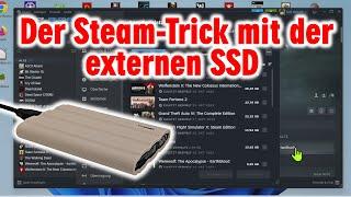 Der Steam Trick mit der externen SSD
