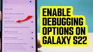 Enable USB Debugging & Wireless Debugging on Galaxy S22/S23