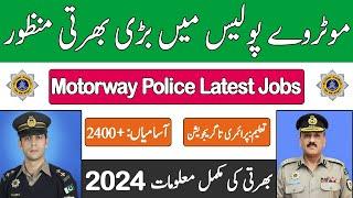 Motorway Police jobs 2024, National highways and motorway police 2k+ Jobs For Males & Females