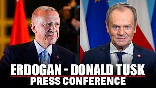 LIVE: Turkish President Tayyip Erdogan and Polish Prime Minister Donald Tusk hold press conference