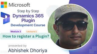 M3L1 - How do I register the Plugin in Dynamics 365 CRM? - Dynamics 365 Plugin Registration Tool