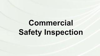 Commercial Safety Inspection