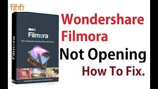 Wondershare Filmora not opening. Not Opening Software Windows 10/8. How To Fix.