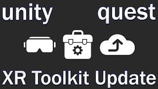 Quest 2 Unity Gamedev - Part 5 - Unity XR Toolkit update