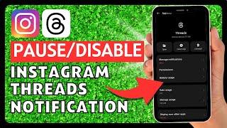 How to pause/disable notifications for Instagram threads (NEW INSTAGRAM THREADS APP 2024)