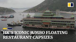 Hong Kong’s iconic Jumbo Floating Restaurant capsizes and sinks in South China Sea