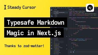 Unlocking Typesafe Markdown with Next.js & TypeScript