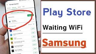 Play Store Waiting For Wifi Problem Solve in Samsung Device