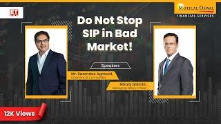 "Do not stop SIPs in a Bad Market" says Raamdeo Agrawal on ET Now