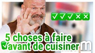  Les 5 choses à savoir avant de cuisiner