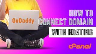 How To Connect Domain with  Godaddy Hosting | Domain Ko Hosting Se Kaise Connect Kare