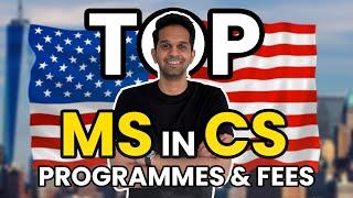 Top MS in CS Programs | Fee Breakdown | Job Opportunities