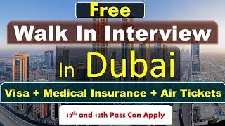 New Walk In Interview In Dubai With Free Visa + Room | Dubai Walk In Interview For All Nationality