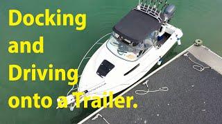 Docking and Driving onto Your Trailer