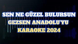 GEZSEN ANADOLUYU 2024 - KARAOKE