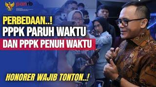 CEK SEKARANG..! PERBEDAAN PPPK PARUH WAKTU DENGAN PPPK PENUH WAKTU