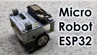 DIY ESP32 based micro robot