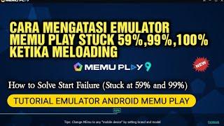 Cara mengatasi memu play emulator ngestuck 59% ,99% dan 100% Terbaru || Tutorial emulator memu play