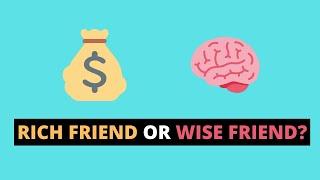 Toastmasters Table Topics Question - Rich Friend or Wise Friend?