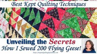 Unveiling My Secrets: Making 200 Flying Geese | Lea Louise Quilts Tutorial